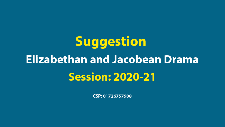 suggestion of elizabethan and jacobean drama