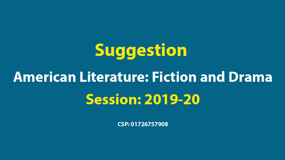 suggestion of American Literature: Fiction and Drama