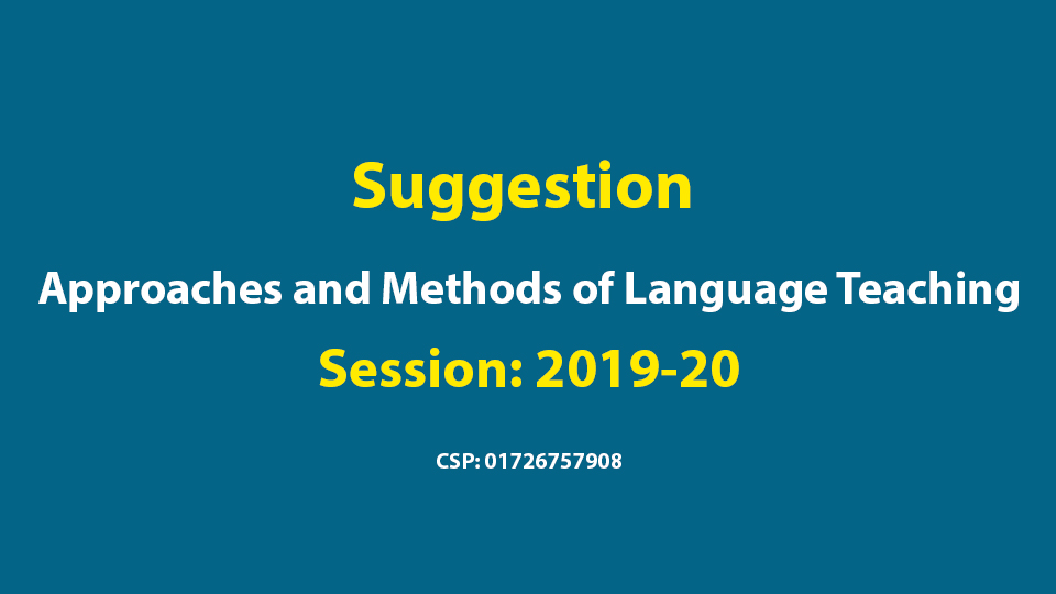 suggestion of Approaches and Methods of Language Teaching